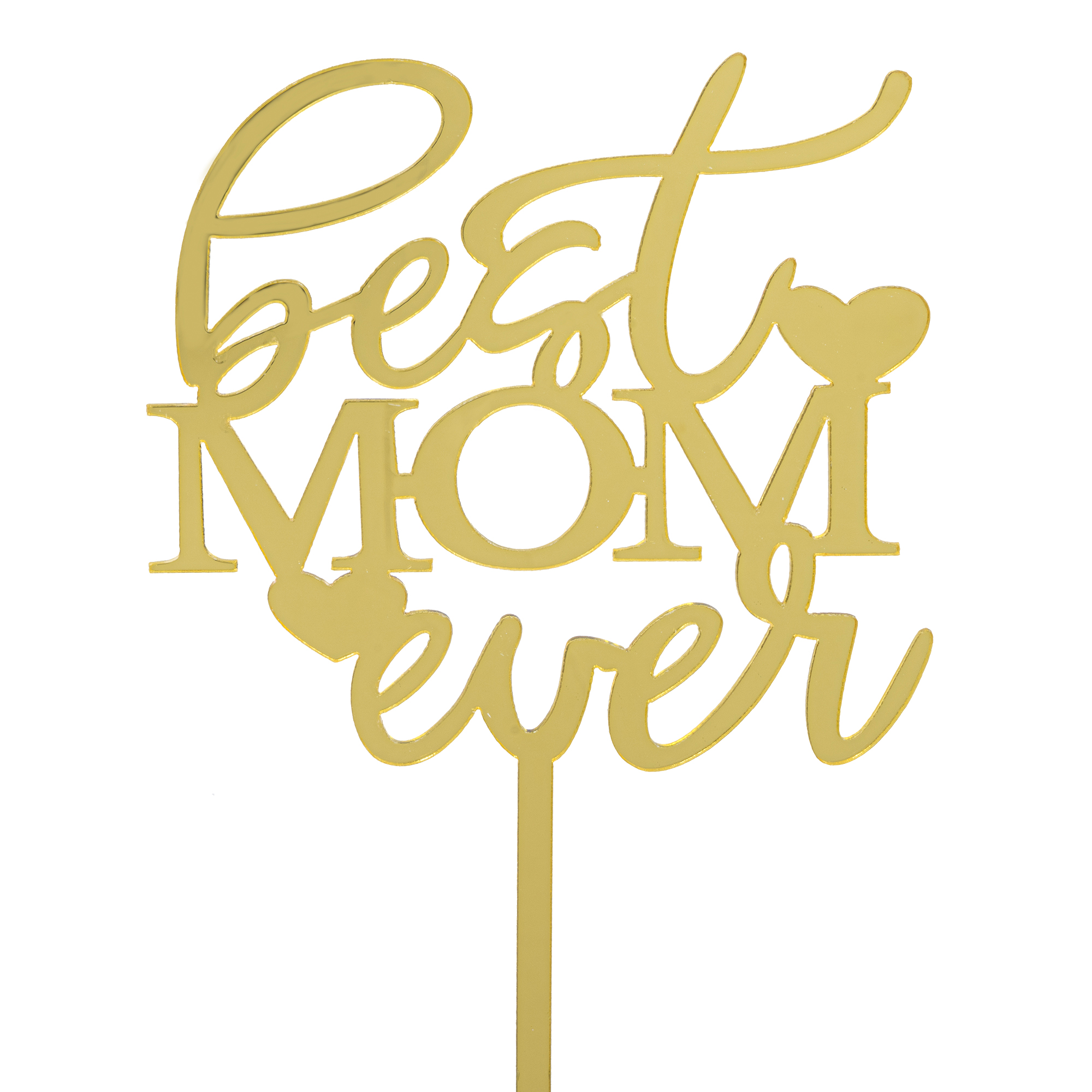Acrylic Mirrored Cake Topper 6½” "BEST MOM EVER" - Gold